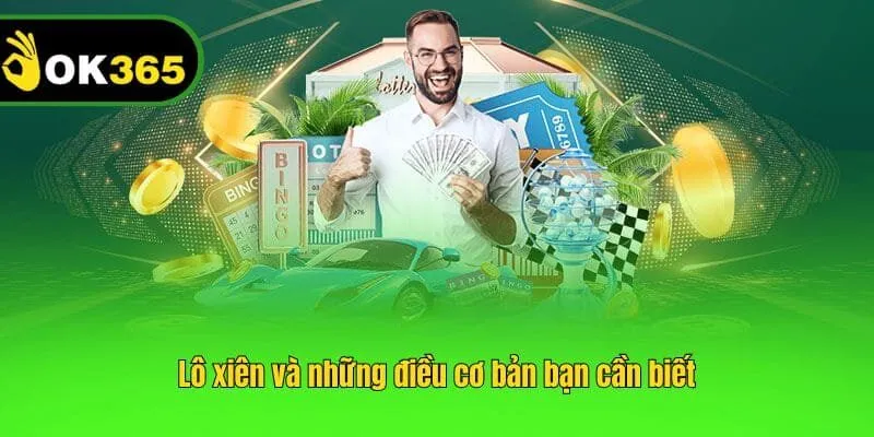 Lô xiên và những điều cơ bản bạn cần biết